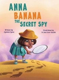 bokomslag Anna Banana The Secret Spy