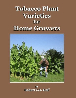 Tobacco Plant Varieties for Home Growers 1