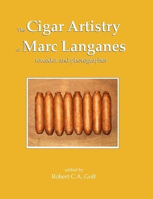 bokomslag Cigar Artistry of Marc Langanes