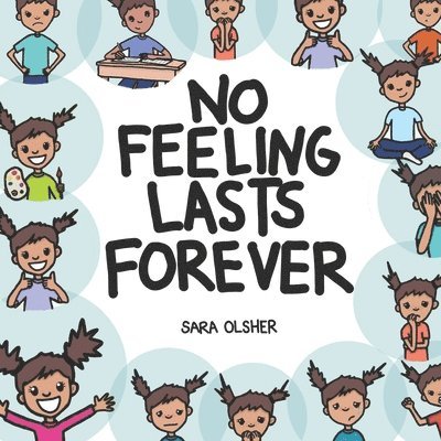 Sara Olsher - No Feeling Lasts Forever, Häftad