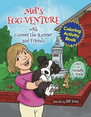 Mel's Egg-Venture with Gunner the Runner and Friends Coloring Activity Book 1