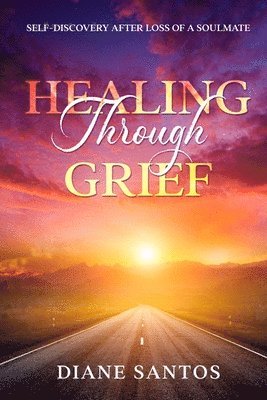 Healing Through Grief 1