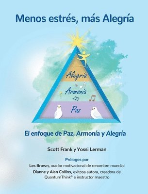 bokomslag Menos estrés, más Alegría ' El enfoque de Paz, Armonía y Alegría