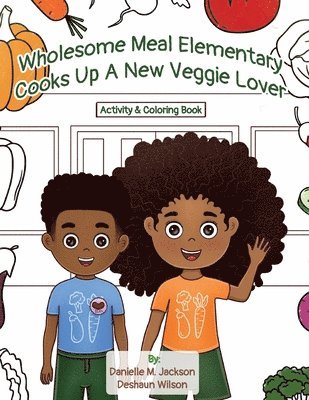 Wholesome Meal Elementary Cooks Up A New Veggie Lover 1