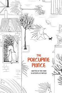 bokomslag The Porcupine Prince