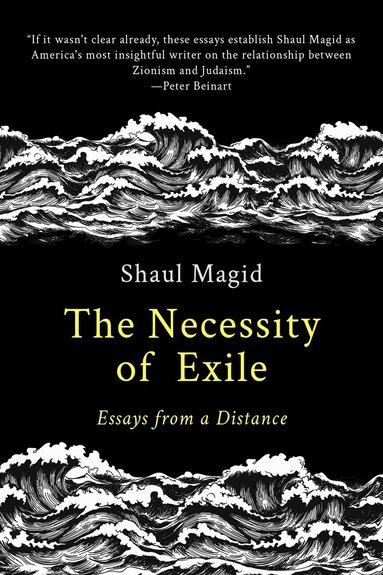 Shaul Magid - Necessity of Exile, Häftad