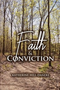 bokomslag Faith and Conviction