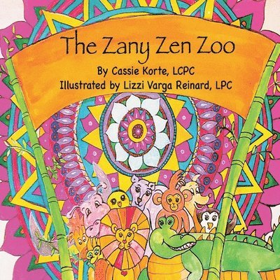Cassie Korte - Zany Zen Zoo, Häftad