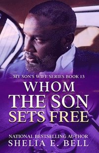 bokomslag Whom the Son Sets Free