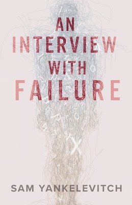 An Interview with Failure 1