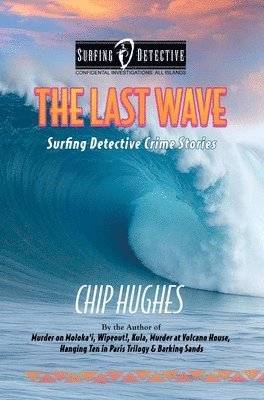 The Last Wave: Surfing Detective Crime Stories