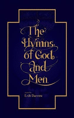 The Hymns of God and Men 1