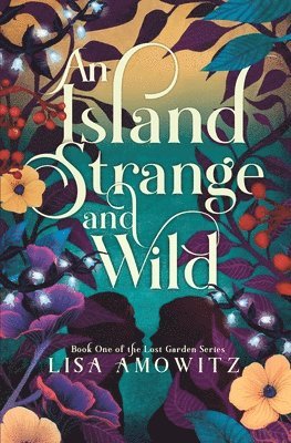 Lisa Amowitz - Island Strange and Wild, Häftad