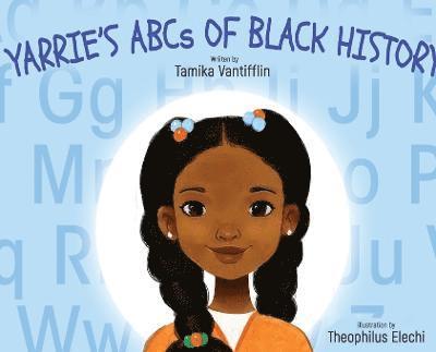 Yarrie's ABCs of Black History 1