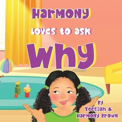 Harmony Loves to Ask Why 1