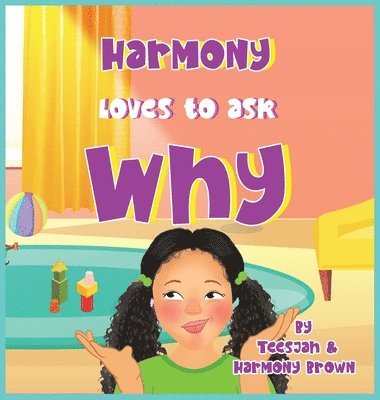 Harmony Loves to Ask Why 1