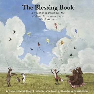 bokomslag The Blessing Book: A Devotional Storybook for Children & the Grown-Ups Who Love Them