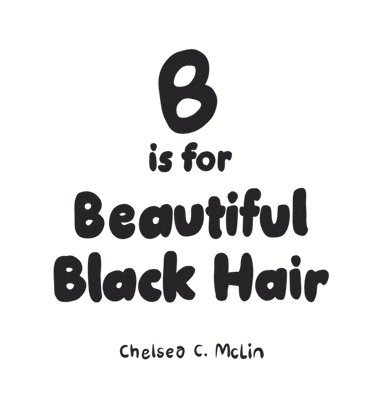 B is for Beautiful Black Hair 1