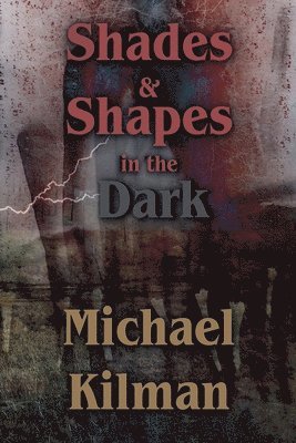 Shades & Shapes in the Dark 1