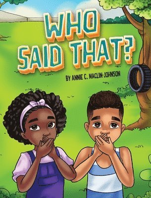 Annie C Maclin-Johnson, Annie C. Maclin-Johnson - Who Said That?, Inbunden