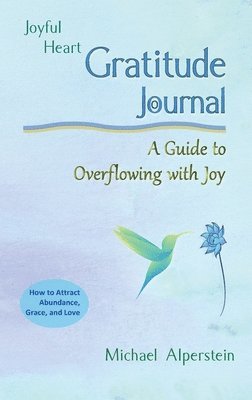 Joyful Heart Gratitude Journal 1