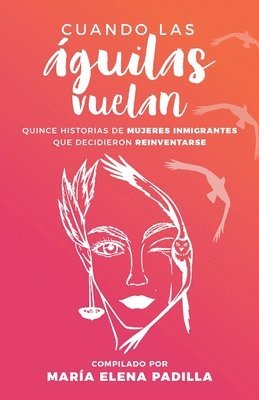 Maria Elena Padilla, Lala Herrera - Cuando las águilas vuelan, Häftad