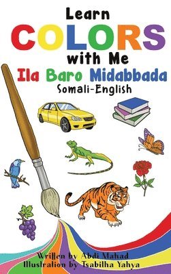 Learn Colors with Me: Ila Baro Midabbada Somali-English 1