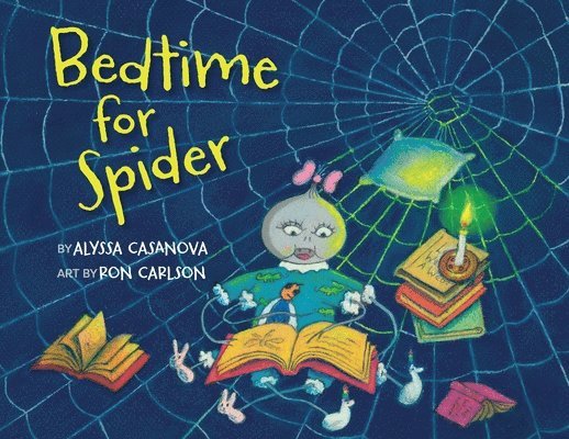 Alyssa Casanova - Bedtime for Spider, Häftad