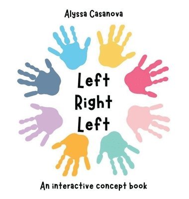 Alyssa Casanova - Left Right Left, Inbunden