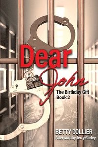 bokomslag Dear John (The Birthday Gift-Book 2)