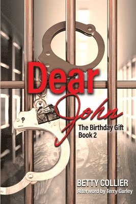 Betty Collier - Dear John (The Birthday Gift-Book 2), Häftad
