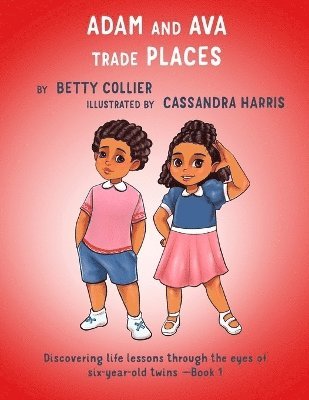 Betty Collier - Adam and Ava Trade Places, Häftad