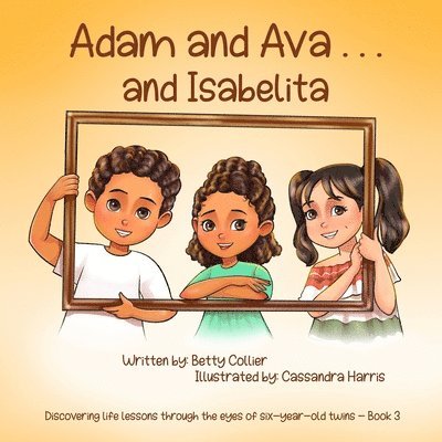 Adam and Ava . . . and Isabelita 1