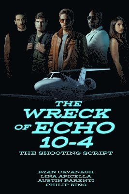 bokomslag The Wreck of Echo 10-4