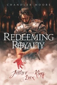bokomslag Redeeming Royalty