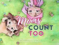 bokomslag Moms Count Too