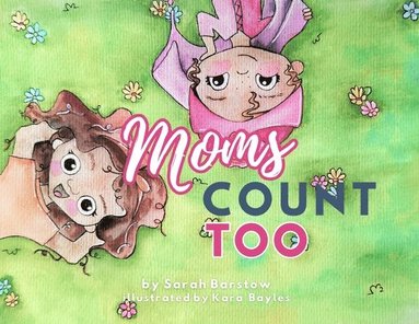 bokomslag Moms Count Too