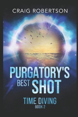 Craig Robertson - Purgatory's Best Shot, Häftad