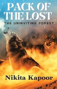 bokomslag PACK OF THE LOST- The Uninviting Forest
