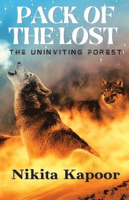 bokomslag PACK OF THE LOST- The Uninviting Forest