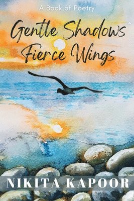 bokomslag Gentle Shadows Fierce Wings