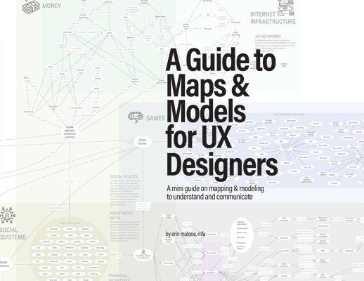 Guide to Maps & Models for UX Designers