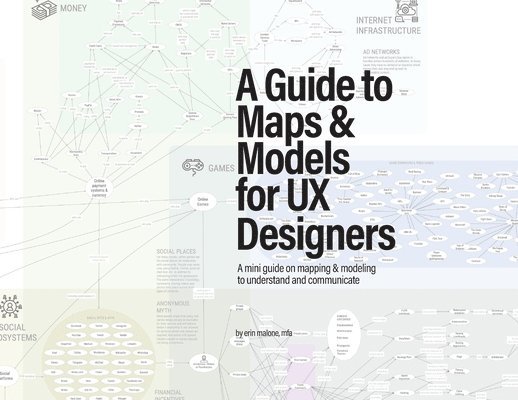A Guide to Maps & Models for UX Designers 1