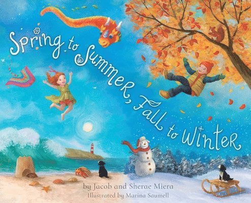 Spring to Summer, Fall to Winter