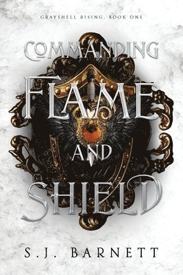 bokomslag Commanding Flame And Shield