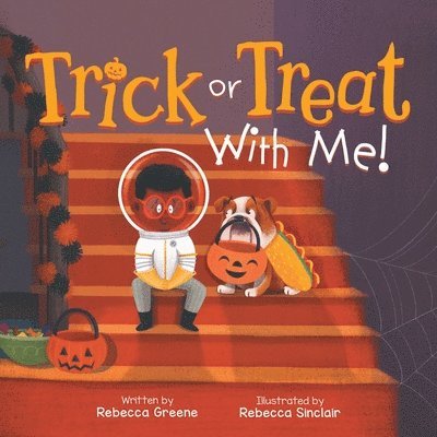 Trick or Treat With Me! 1