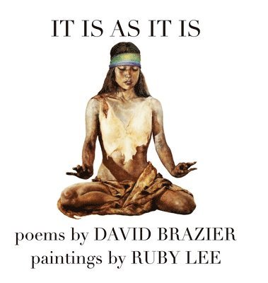 David Brazier, Ruby Lee - It Is as It Is, Inbunden