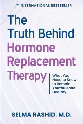 bokomslag The Truth Behind Hormone Replacement Therapy