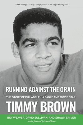 Roy Weaver, David Sullivan, Shawn Sriver - Running Against the Grain, Häftad
