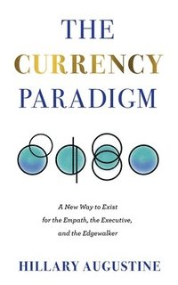 bokomslag The Currency Paradigm